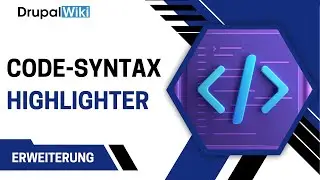 Drupal Wiki - Erweiterung Code-Syntax Highlighter kurz erklärt
