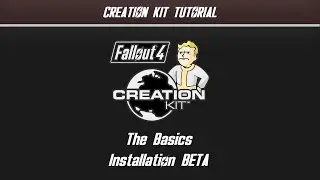 Fallout 4 Creation Kit Tutorial (Installation BETA)