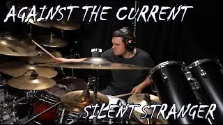 Against the Current - Silent Stranger (Drum Cover by JD)
