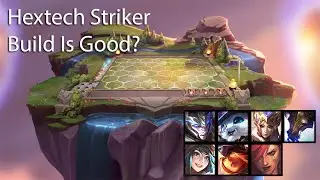 TFT - Hextech Striker Build Is Good?