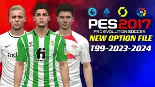 PES 2017 | NEW-OPTION-FILE T99-PATCH 23-2024 | 1/4/24 | PC