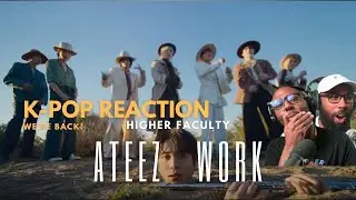 ATEEZ(에이티즈) - 'WORK' Reaction (K-POP) Higher Faculty