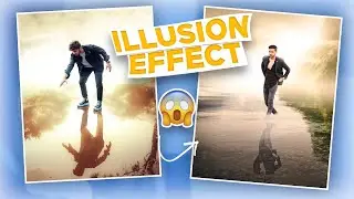 How To Edit Illusion Effect Like @NSB Pictures in Easy Steps