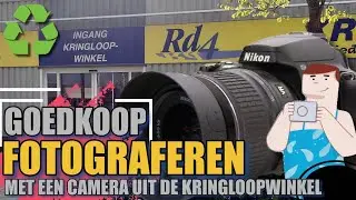 Goedkoop fotograferen met een camera uit de kringloopwinkel