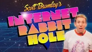 Scott Bromley's Internet Rabbit Hole! NEW SHOW Coming Soon!