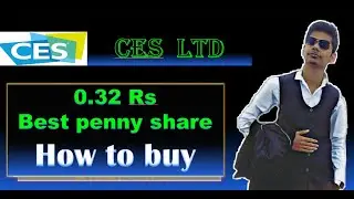 CES SHARE NEWS | CES LTD SHARE LATEST NEWS | how to buy ces ltd share | best penny share under 1 rs