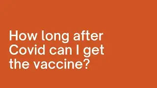 Vaccination - How long should I wait if I got covid | COVID19 से recover होने के बाद Vaccine कब लगाए
