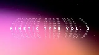 Kinetic Type Pack: Animated Text Kit (Vol.  2) | Kinetic Text Pack