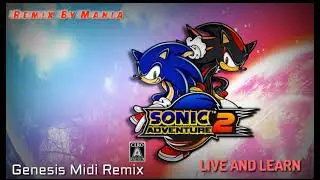 Sonic Adventure 2: Live And Learn Genesis Midi Remix By Mania