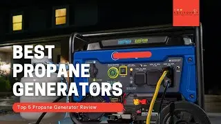 Best Propane Generators Buy In 2023 || Top 5 Propane Generators Review