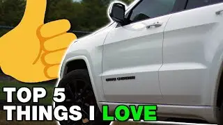5 Things I LOVE About My Jeep Grand Cherokee Altitude