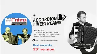 Dallas Vietty 's ACCORDION LIVE STREAMS about famed French Accordion school CMINA 13'