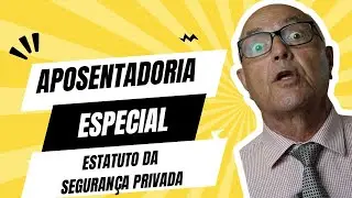 Falha Grave no Novo Estatuto da Segurança Privada: Cadê a Aposentadoria Especial dos Vigilantes?
