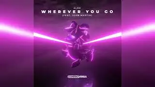Alok - Wherever You Go (feat. John Martin) (Alan Walker Remix)