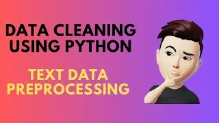 Data Cleaning in Python | Mastering Text Preprocessing in Python