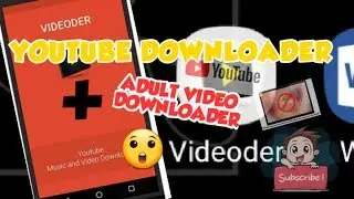 HOW TO DOWNLOAD VIDEOS IN YOUTUBE AND OTHER SITES | Videoder