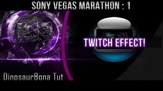 Sony Vegas Tutorial- Twitch Effect (Marathon 1)
