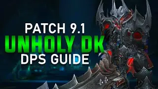 Unholy Death Knight PVE Guide - Patch 9.1 Sanctum of Domination