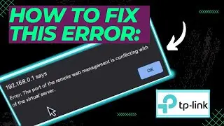 Error: The port of the remote web management is conflicting with of the virtual server | Tp-link