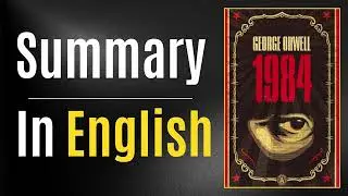 1984 - Nineteen Eighty-Four | Easy Summary In English