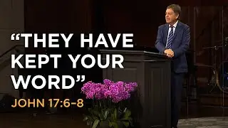 “They Have Kept Your Word”