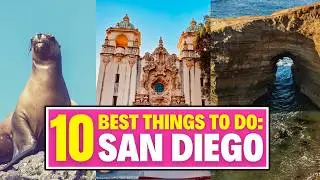 TOP 10 Things To Do In San Diego, California!