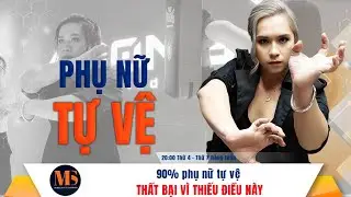 90% phụ nữ tự vệ thất bại vì thiếu điều này| M.S - Mind Shift