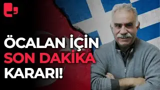 Abdullah Öcalan için son dakika kararı!