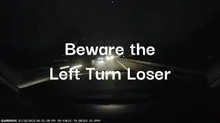 I-Files 1/18/2024 - Left Turn Loser
