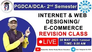 PGDCA | DCA-LIVE Revision CLASS- Internet & Web Designing | E Commerce | Main Exam Questions