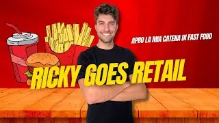 RICKY GOES RETAIL EP. O: Apro la mia catena di fast food!