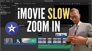 How to do a Slow Zoom in iMovie | iMovie Tutorial 2024