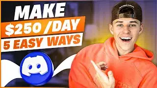 5 Easy Ways to Make Money with Discord ($250/Day)