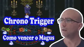 Chrono Trigger 22 Batalha com Magus