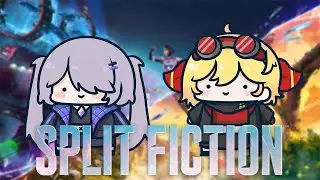 【SPLIT FICTION】IT TAKES GRINDSTONE!!