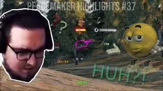 huh...HUH?! | PeacemakeR WoT Highlights #37
