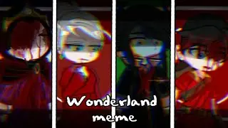 ||Wonderland meme||!Blood warning!||ft. D!DV's(only four +others)||Read desc.||DPV au||GL2||