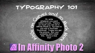 Affinity Photo 101: Learn Typography Basics in under 8 Minutes