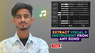 How to Extract Vocal & Instrument from Any Song in JUST ONE CLICK