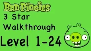 Bad Piggies - Level 1-24 3 Star Walkthrough Ground Hog Day | WikiGameGuides