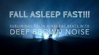 Sleep Inducing Frequency - ULTRA Deep Brown Noise - FALL ASLEEP FAST & SLEEP LONGER!!! - 2 HOURS