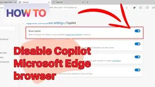 How to Remove Copilot from Microsoft Edge browser