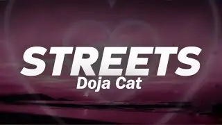 Doja Cat - Streets (Lyrics)