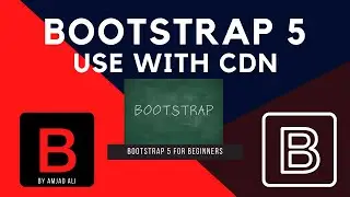 DOWNLOAD AND USE BOOTSTRAP 5  WITH CDN IN URDU | IN HINDI | BOOTSTRAP 5 FOR BEGINNERS