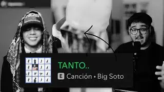 EL GENIO DETRAS DE ESTA CANCION | BIG SOTO “TANTO..”