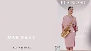 BUSINESSD - MRS SAXY