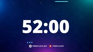 52 Minute Timer | Set 52 Minute Countdown Timer #52minutetimer #timerclock