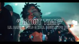 [2021] Atlanta Lil Baby x Polo G x Lil Durk Type Beat “About Time” | @jayvrocartier