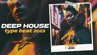 EDM Type Beat 2023⚠️[Darter]⚠️Deep House Type Beat