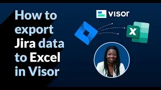 How to Export Jira Data to Excel With Visor (3 Easy Steps)